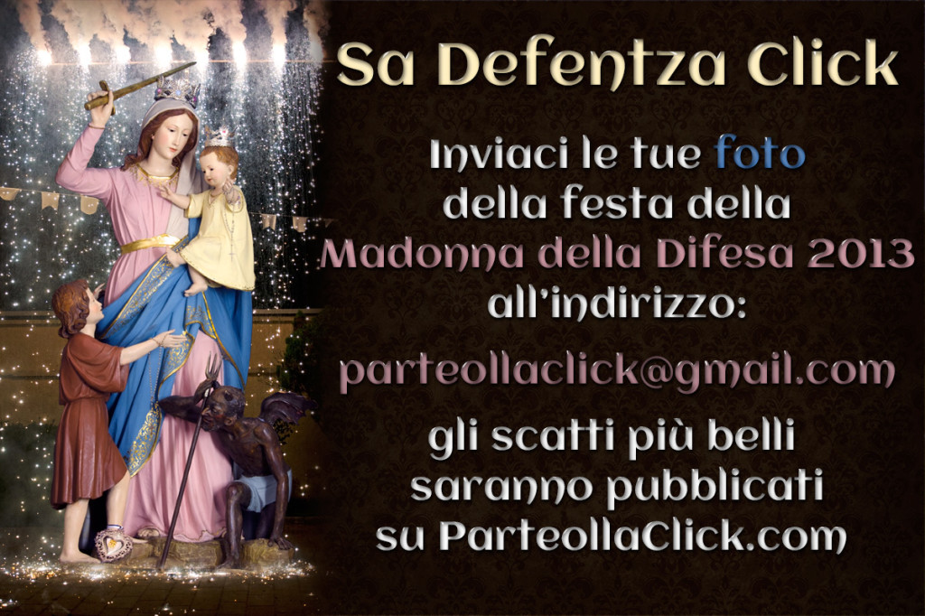 Manifesto per Sa Defentza Click 2013 per inviare foto della festa della Madonna della Difesa a ParteollaClick.com