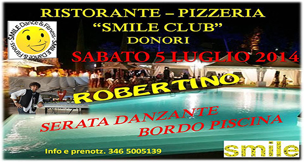 Locandina per la Serata Danzante a bordo piscina con Robertino allo Smile Club -  Donori - 5 Luglio 2014 - ParteolalClick