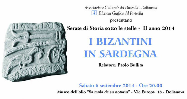 Locandina per Storia sotto le Stelle 2014 I Bizantini in Sardegna - Dolianova-  6 Settembre 2014 - ParteollaClick