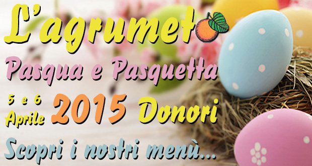 Pasqua e Pasquetta 2015 all'Agriturismo L'Agrumeto - Donori - Località Tuvu - 5 e 6 Aprile 2015 - ParteollaClick