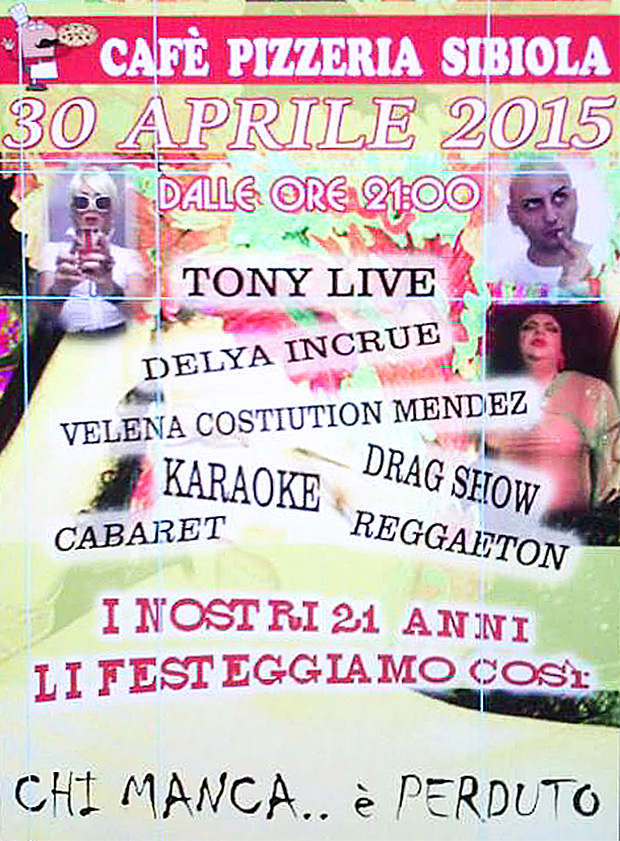 Spettacolo Drag Queen presentato da Tony Live al Cafè Pizzeria Sibiola - Serdiana - 30 Aprile 2015 - ParteolalClick