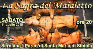 Locandina La Sagra del Maialetto, cena al Parco Santa Maria di Sibiola - Serdiana - 11 Luglio 2015 - ParteollaClick