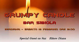 Banner Grumpy Candle, Special Guest On Sax Ettore Diana - Serdiana - 13 Febbraio 2016 - ParteollaClick