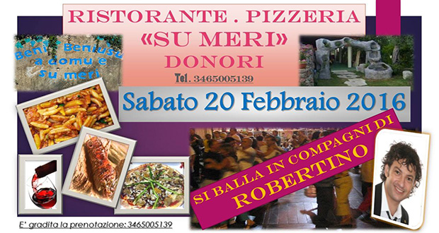 Banner Musica, Ballo e divertimento in compagnia di Robertino - Ristorante Pizzeria Su Meri, Donori - 20 Febbraio 2016 - ParteollaClick