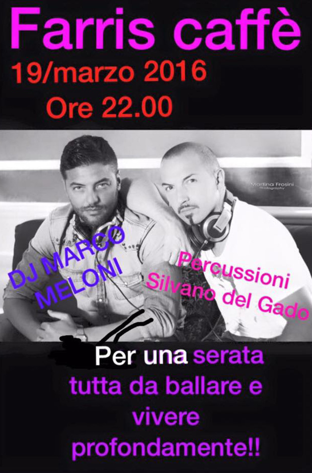 Dj Set con Marco Meloni e il Percussionista Silvano Delgado al Farris Caffè - Soleminis - 19 Marzo 2016 - ParteollaClick