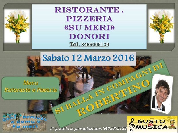 Musica e Ballo in compagnia di Robertino e Maurizio Serra - Ristorante Pizzeria Su Meri, Donori - 12 Marzo 2016 - ParteollaClick