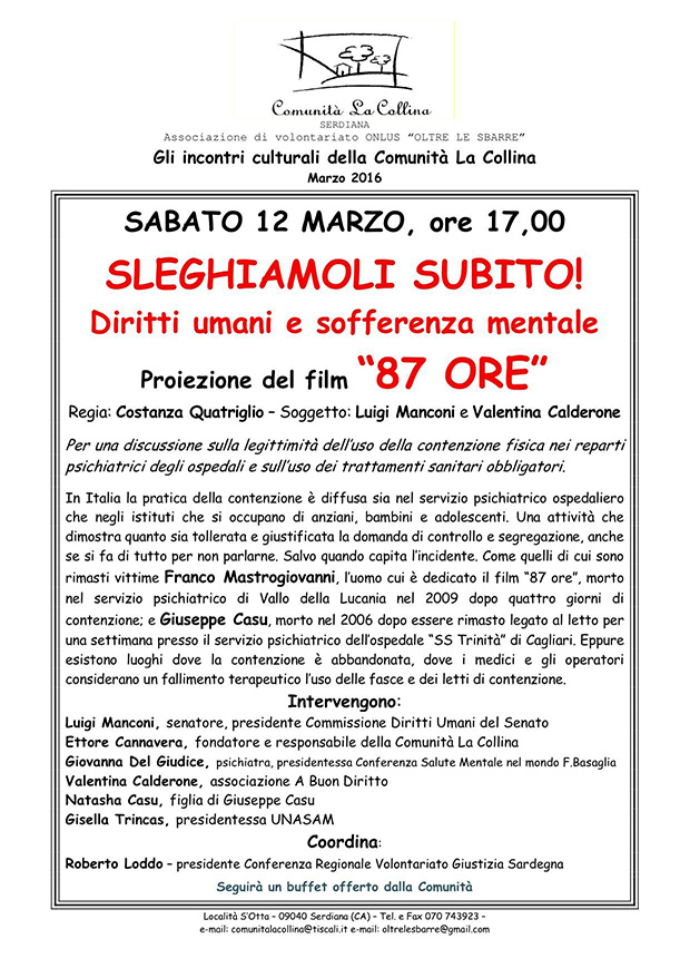 Sleghiamoli subito Diritti umani e sofferenza mentale - Comunità La Collina, Serdiana - 12 Marzo 2016 - Parteollaclick