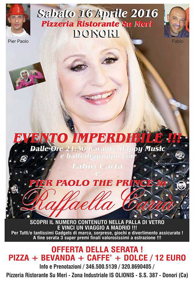 Fabio Carta e Pierpaolo The Prince in Raffaella Carrà Show - Ristorante Pizzeria Su Meri, Donori - 16 Aprile 2016 - ParteollaClick