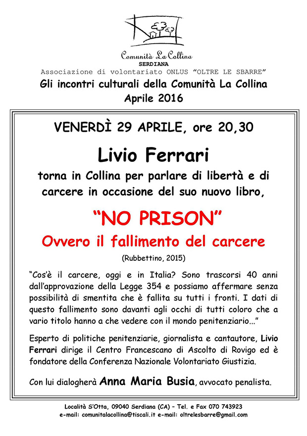 No Prison, Incontro con Livio Ferrari sul tema di libertà e carcere - Comunità La Collina, Serdiana - 29 Aprile 2016 - ParteollaClick