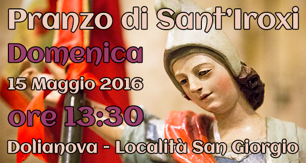 Banner Pranzo Domenicale di Sant'Iroxi 2016 in località San Giorgio - Dolianova - Domenica 15 Maggio 2016 - ParteollaClick