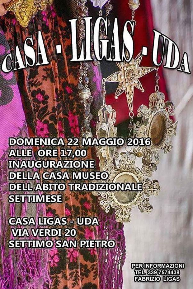 Inaugurazione Esposizione Permanente dell'Abito Tradizionale Settimese - Casa Museo Ligas Uda, Settimo San Pietro - 22 Maggio 2016 - ParteollaClick