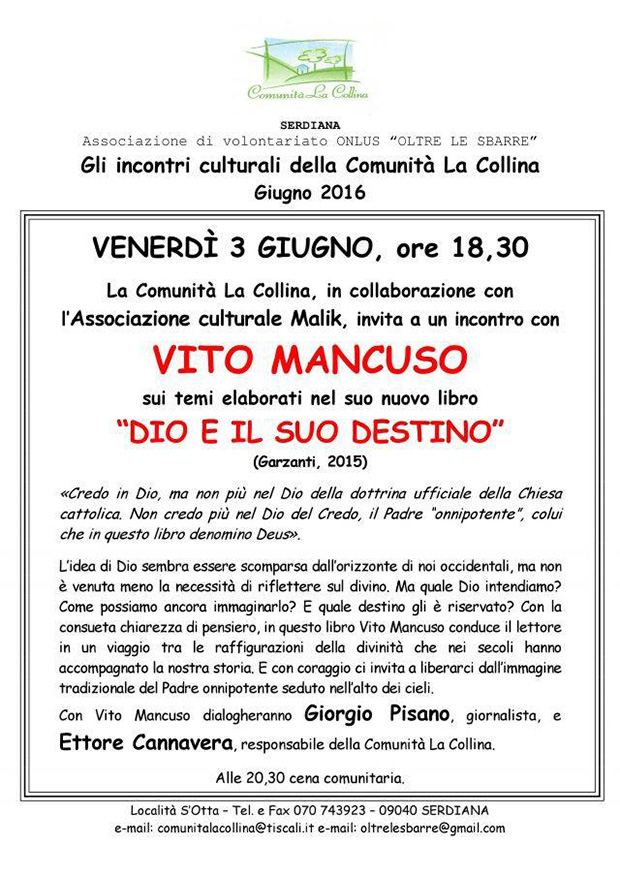 Incontro con Vito Mancuso sui temi del suo libro Dio e il suo destino - Comunità La Collina, Serdiana - 3 Giugno 2016 - ParteollaClick