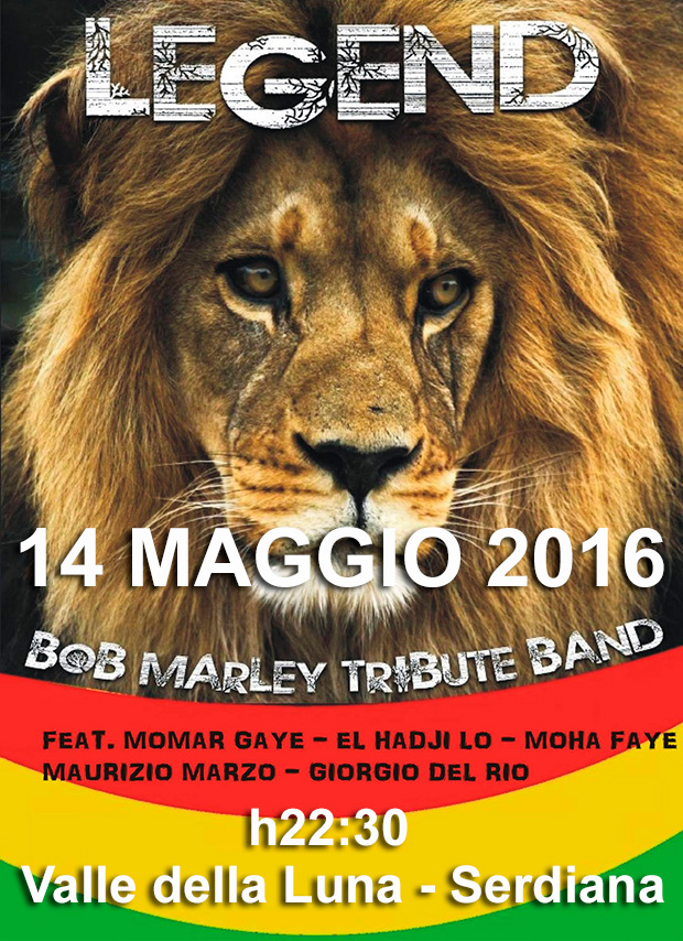 LEGEND Bob Marley Tribute Band - Valle della Luna Serdiana - 14 Maggio 2016 - ParteollaClick