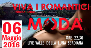 Banner Music Live Viva i Romantici Tribute Band Modà - Valle della Luna Serdiana - 6 Maggio 2016 - ParteollaClick