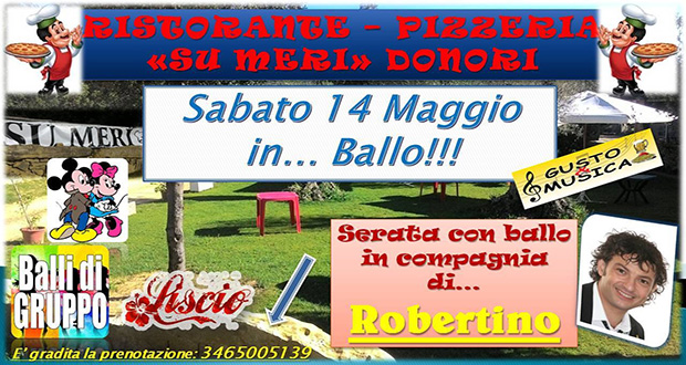 Banner Musica, Ballo e divertimento in compagnia di Robertino - Ristorante Pizzeria Su Meri, Donori - Sabato 14 Maggio 2016 - ParteollaClick