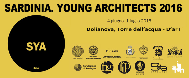 002 - SYA 2016, mostra di opere e progetti realizzati da architetti sardi con età inferiore a 40 anni - Dolianova Arts Tower - Dal 4 Giugno al 2 Luglio 2016 - ParteollaClick