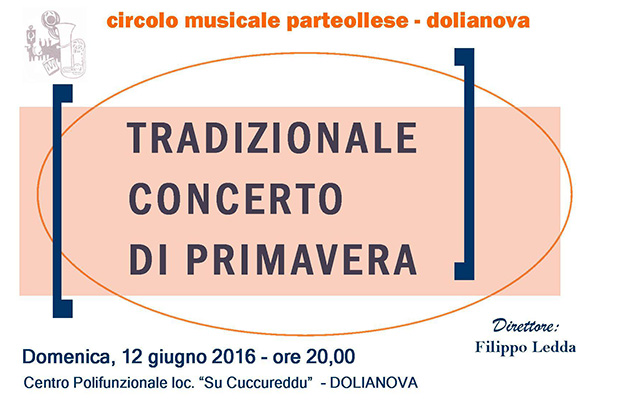 Tradizionale Concerto di Primavera del Circolo Musicale Parteollese - Domenica 12 Giugno 2016 - Dolianova - ParteollaClick