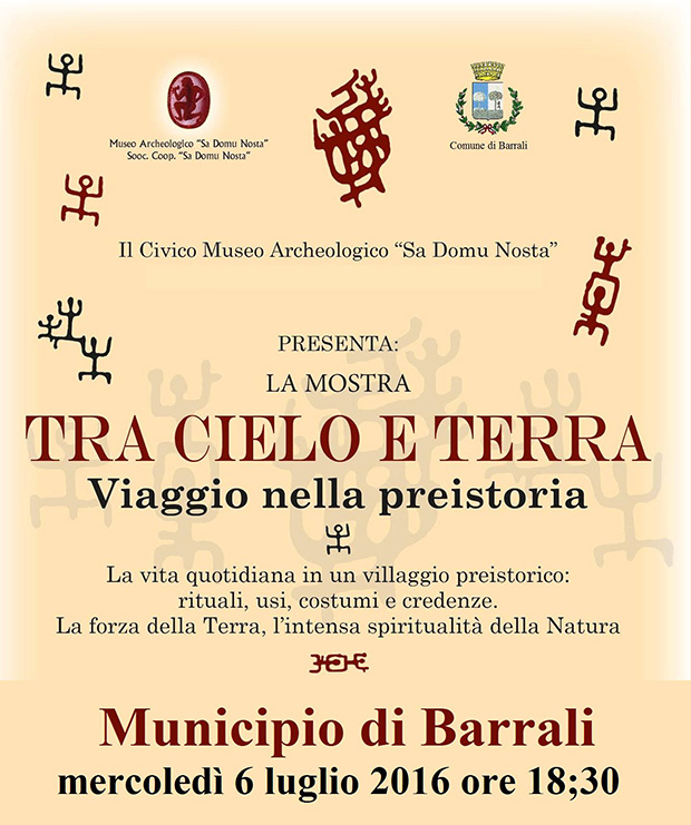 Mostra Tra Cielo e terra, Viaggio nella Preistoria Sarda - Barrali - 6 Luglio 2016 - ParteollaClick