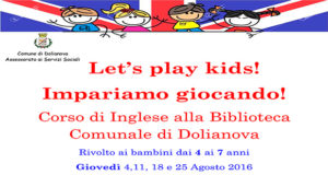 Banner Let's play kids! - Corso di Inglese per bambini dai 4 ai 7 anni - Dolianova, Biblioteca Comunale - Giovedì 4, 11, 18 e 25 Agosto 2016 dalle ore 11 alle 12