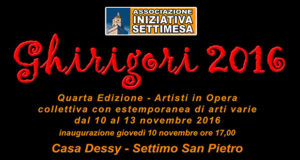 Banner Ghirigori, quarta edizione Artisti in opera - dal 10 al 13 Novembre 2016 - Settimo San Pietro - ParteollaClick