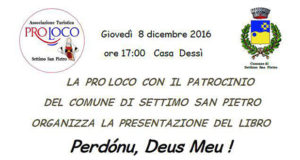 Banner Presentazione del libro Perdónu, Deus Meu - Settimo San Pietro, Casa Dessy -8 Dicembre 2016 - ParteollaClick