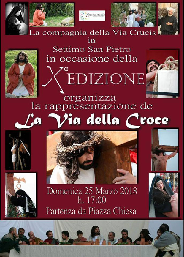 Banner La Via della Croce, decima edizione della Via Crucis Vivente - Chiesa San Pietro Apostolo, Settimo San Pietro - 25 Marzo 2018 - ParteollaClick