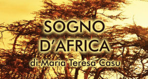 Banner Presentazione del libro Sogno d’Africa di Maria Teresa Casu - Barrali, Casa Maxia - 28 Maggio 2018 - ParteollaClick