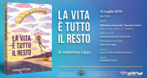 Banner Presentazione del libro La vita è tutto il resto di e con Valentina Ligas - Serdiana, Biblioteca Comunale - 12 Luglio 2019 - ParteollaClick